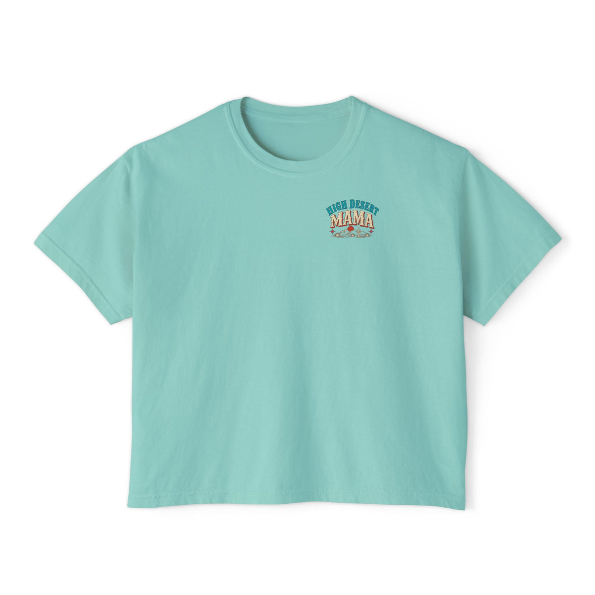 Forever That Mom. The End. Boxy Tee Shirt | High Desert Mama