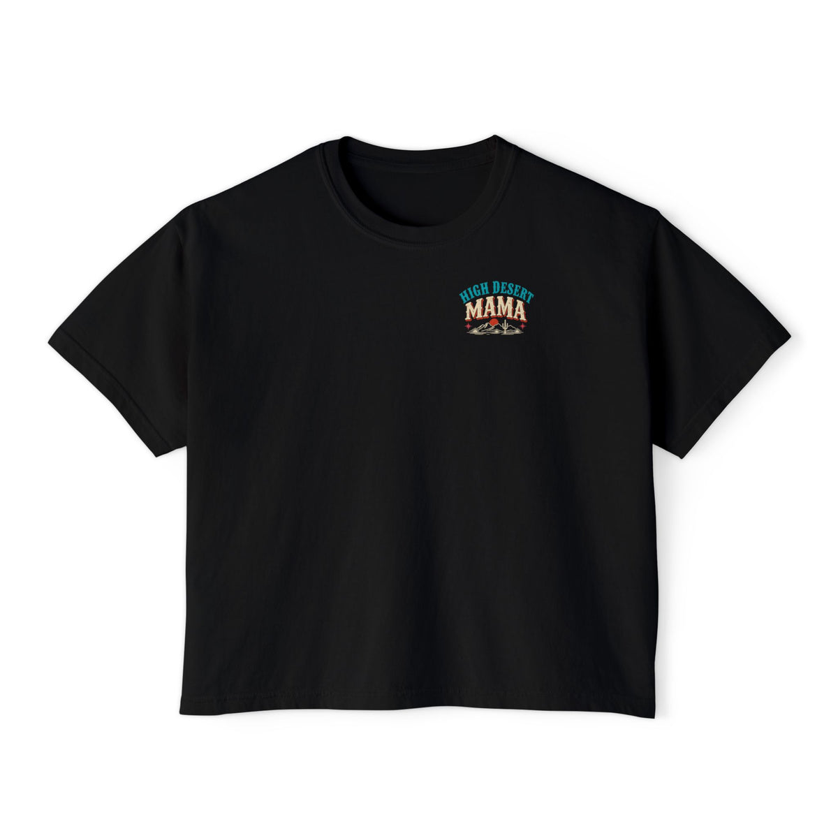 Forever That Mom. The End. Boxy Tee Shirt | High Desert Mama